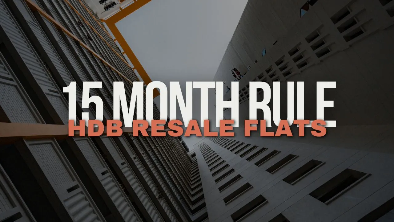 15 Month Rule in HDB Resale Flats