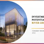 INVESTMENT POTENTIAL OF RIVER GREEN
